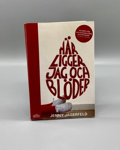 Här ligger jag och blöder av Jenny Jägerfeld (Barn/Ungd)
