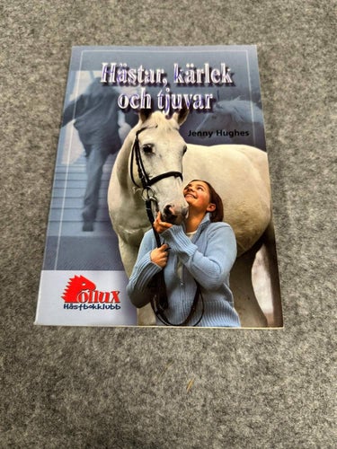 Jenny Hughes - Hästar, kärlek och tjuvar - Pollux Hästbokklubb