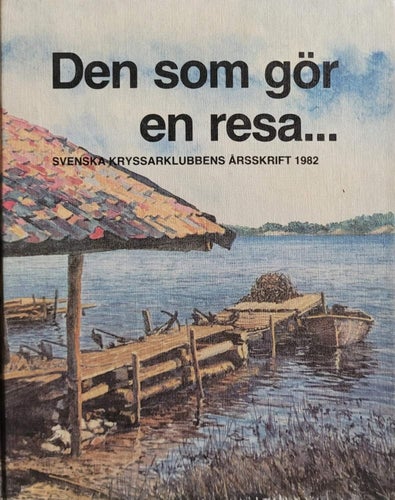 Bok: Den som gör en resa... Svenska Kryssarklubbens årsskrift 1982.