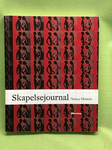 Skapelsejournal / Huston, Nancy