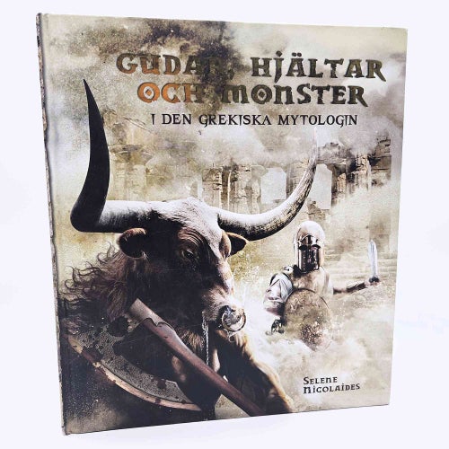 Gudar, hjältar och monster i den grekiska mytologin - Selene Nicolaides