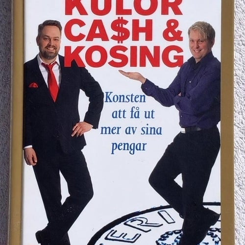 Kulor, cash och kosing – konsten att få ut mer av sina pengar