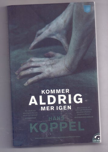 Kommer aldrig mer igen av Hans Koppel (pseud . för Petter Lidbeck)