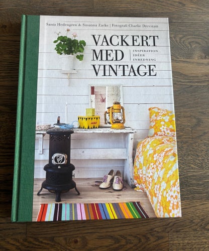 Vackert med Vintage av Sania Hedengren & Susanna Zacke, 2010