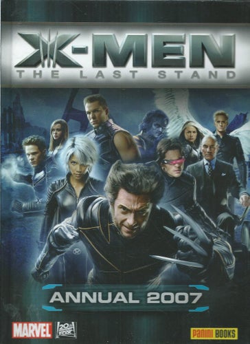 X- MEN - THE LAST STAND - ANNUAL 2007 ( HÅRD PÄRM )