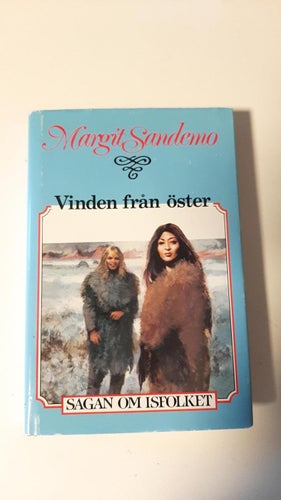 SAGAN OM ISFOLKET 15 VINDEN FRÅN ÖSTER INB M.OMSLAG MARGIT SANDEMO I FINT SKICK