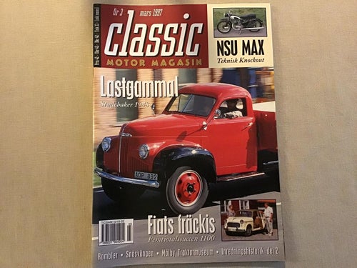 CLASSIC MOTOR NR 3 1997 NSU MAX,RAMBLER,TRAKTORMUSEUM MÄLBY,STUDEBAKER,FIAT