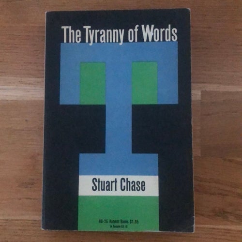 Stuart Chase: The Tyranny of Words. Tryckt 1938