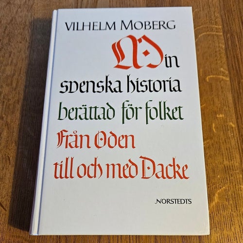 Min svenska historia berättad för folket - Vilhelm Moberg, 1997 (1970).
