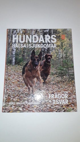 Hundars hälsa och sjukdomar 109 frågor får svar