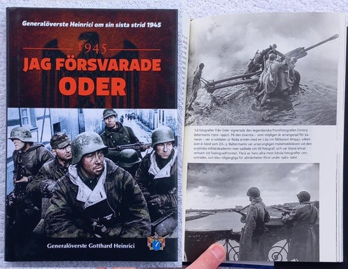 Jag försvarade Oder: generalöverste Gotthard Heinrici om sin sista strid 1945