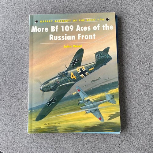 More Bf 109 Aces of the Russian Front av John Weal