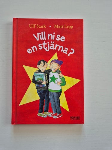Vill ni se en stjärna? av Ulf Stark, Mati Lepp