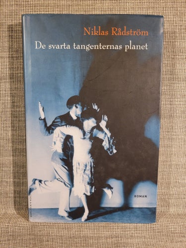 De svarta tangenternas planet av Niklas Rådström, 2001