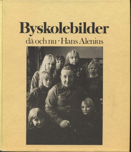 Byskolebilder då och nu