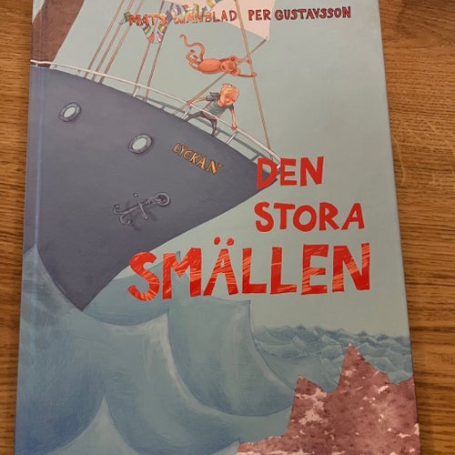 Den Stora Smällen av Mats Wahlblad och Per Gustavsson