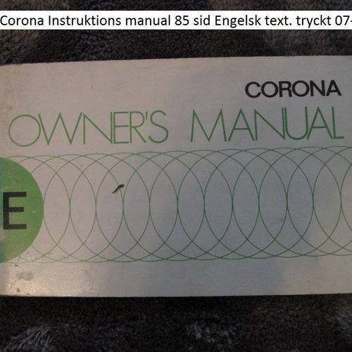 Toyota Corona Instruktions manual 85 sid Engelsk text. tryckt 07/1974