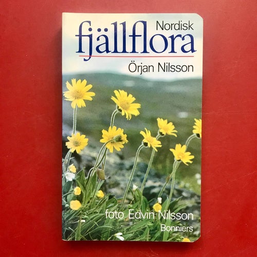 NORDISK FJÄLLFLORA Örjan Nilsson 2000