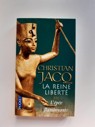 La Reine Liberté: L'épée flamboyante av Christian Jacq
