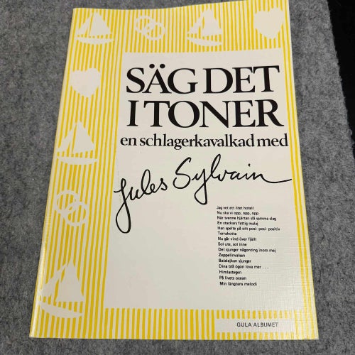Jules Sylvain - Säg det i toner - En schlagerkavalkad - Gul albumet - Noter