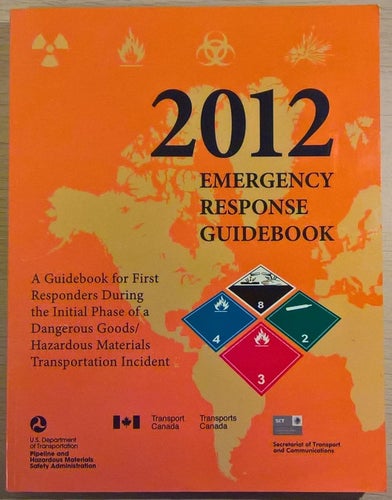Emergency Response Guidebook 2012: A Guidebook for First Responders During...