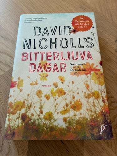 Bitterljuva dagar av David Nicholls, 2009
