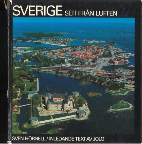 Sverige Sett Från Luften - Sven Hörnell - 1970-talet