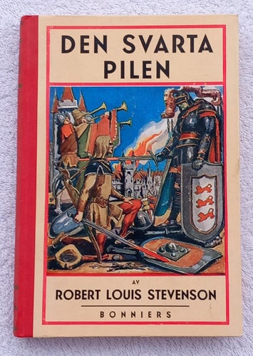 Robert Louis Stevenson: Den svarta pilen – en berättelse från rosornas krig