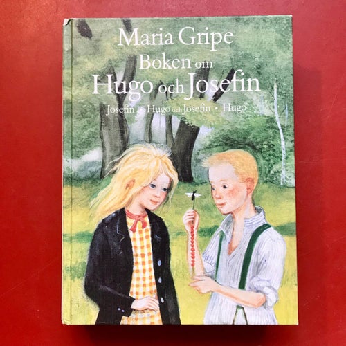 BOKEN OM HUGO OCH JOSEFIN Maria Gripe 1987