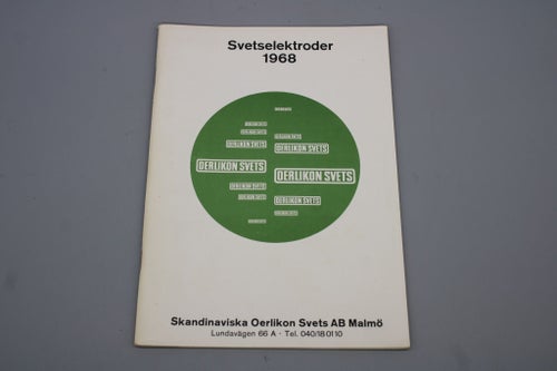 Svetselektroder 1968, Oerlikon Svets , 40 sidor.