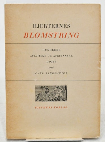 Hjerternes Blomstring : Asiatiske og afrikanske Digte / Kjersmeier, C