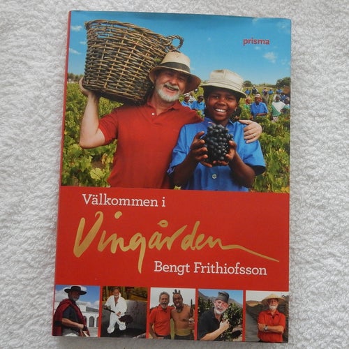 Välkommen i Vingården av Bengt Frithiofsson, 2008