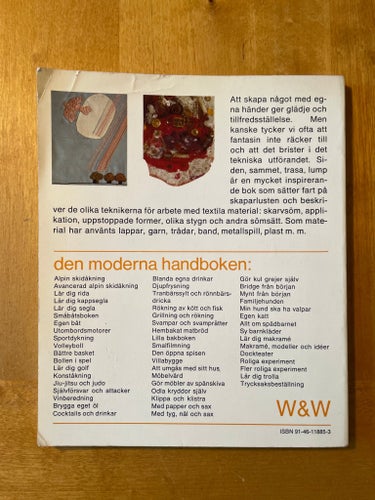 Siden sammet trasa lump - en bok om textilt skapande av Rut Beskow och Uuve