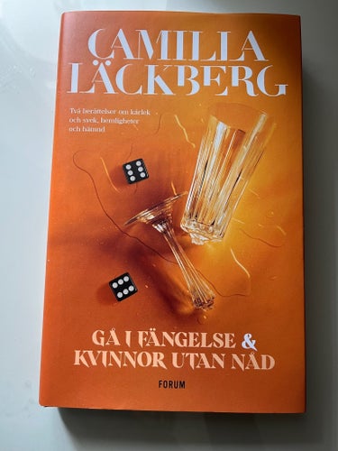 Gå i fängelse & Kvinnor utan nåd av Camilla Läckberg, 2017