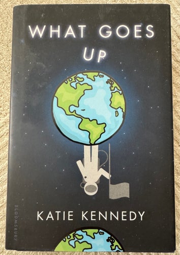What Goes Up - Katie Kennedy - hardcover