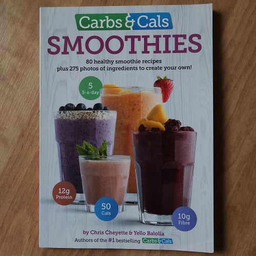 Carbs & Cals Smoothies av Chris Cheyette & Yello Balolia, 2016