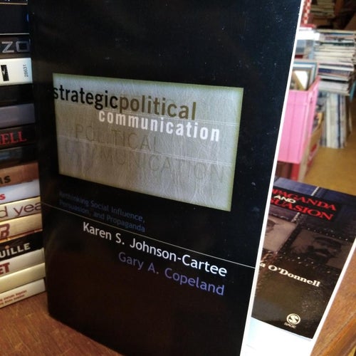 Strategic Political Communication Rethinking Social Influence, Persuasion. VF