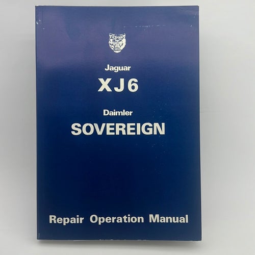 Jaguar XJ6 / Daimler Sovereign – Repair Operation Manual | Nyskick