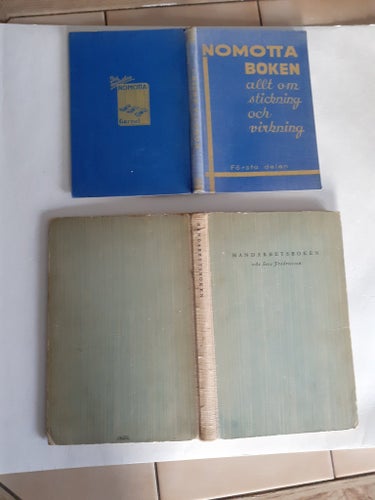 Nomotta boken 1:a delen + Handarbetsboken. Utgivna 1936 & 1948. Sy, virkning mm