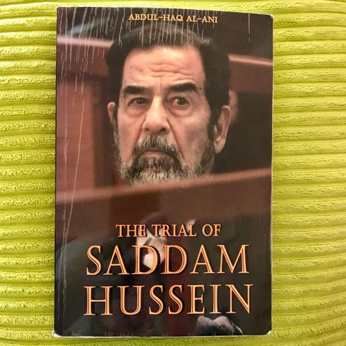THE TRIAL OF SADDAM Abdul Haq Al-Ani 2008
