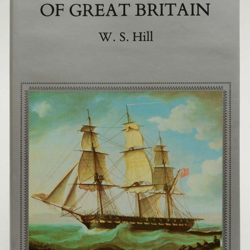 The sailing ships of Great Britain / Wilfred Stanley Hill
