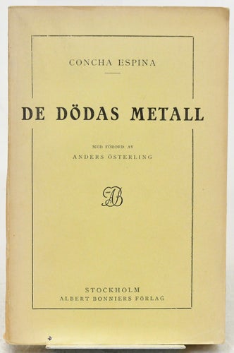 De dödas metall / Concha Espina