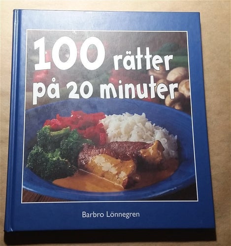 100 rätter på 20 minuter av Barbro Lönnegren, 2000, inbunden