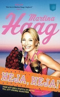 "Heja, Heja!" av Martina Haag. Ny pocket!