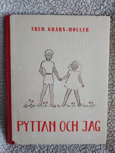 barnbok 1945 PYTTAN och JAG 19x24 cm !