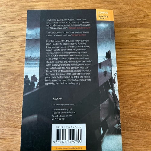 Omaha Beach – A Flawed Victory – Adrian R. Lewis – D-Day