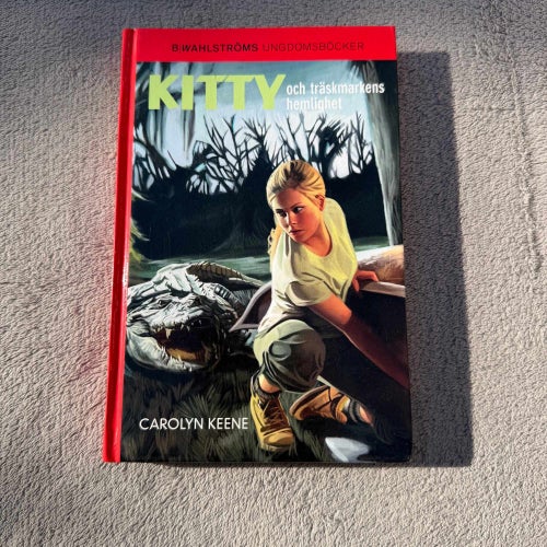 Carolyn Keene - Kitty och träskmarkens hemlighet