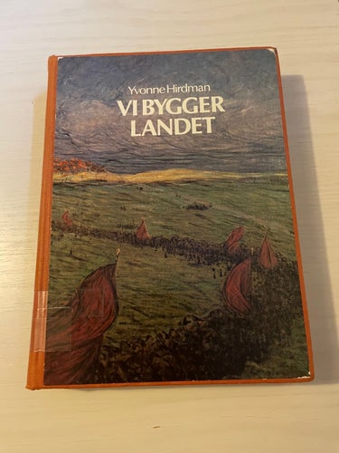 Vi bygger landet den svenska arbetarrörelsens historia från Per Götrek till Olof