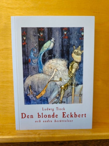 Den blonde Eckbert och andra berättelser, Ludwig Tieck