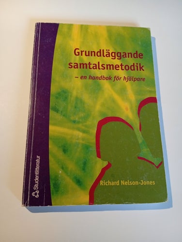 Grundläggande samtalsmetodik - en handbok för hjälpare av Richard Nelson-Jones,